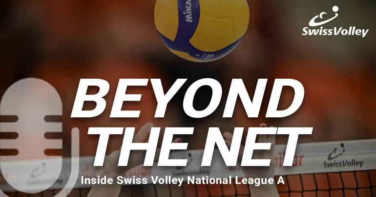 «Beyond the Net»: Der neue NLA-Podcast bringt Fans hautnah an die Schweizer Volleyball-Elite